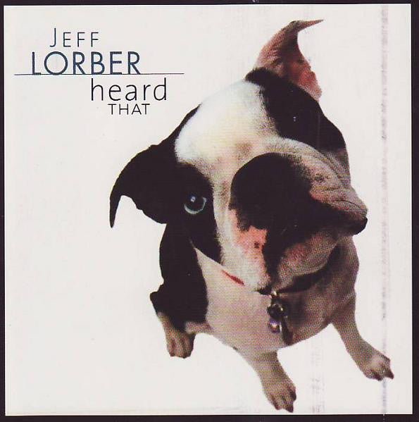 Jeff Lorber - Heard That (Used CD) - Mad World Records