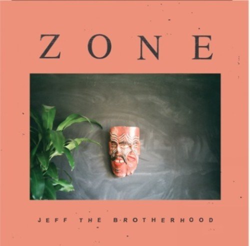 JEFF the Brotherhood - Zone (New CD) - Mad World Records