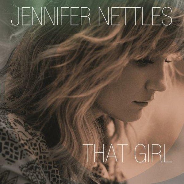 Jennifer Nettles - That Girl (Used CD) - Mad World Records