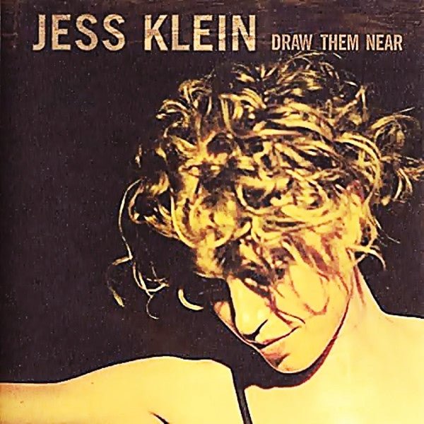 Jess Klein - Draw Them Near (Used CD) - Mad World Records