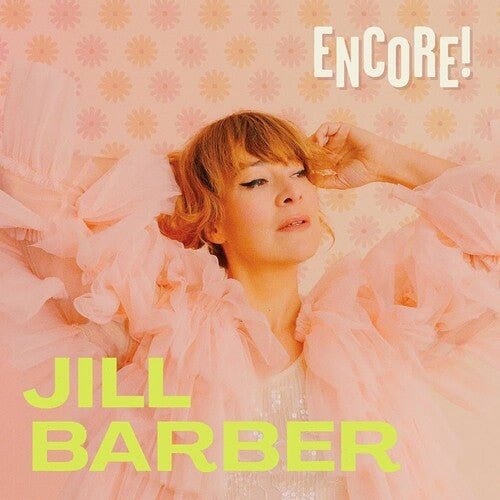 Jill Barber - Encore! [Chartreause Vinyl] (New Vinyl LP) - Mad World Records