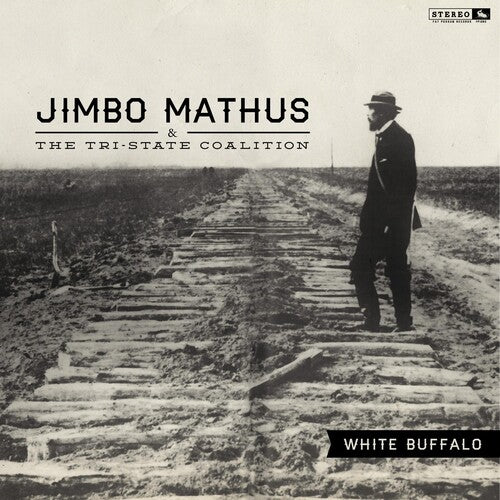 Jimbo Mathus & The Tri - State Coalition - White Buffalo (New Vinyl LP) - Mad World Records