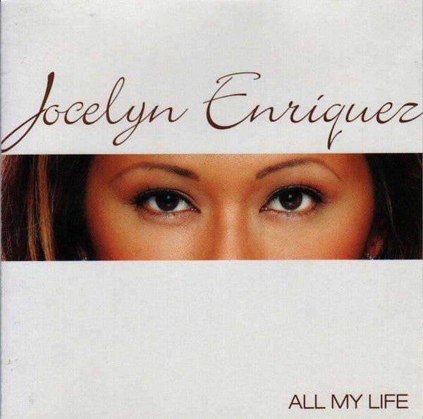 Jocelyn Enriquez - All My Life (New CD) - Mad World Records