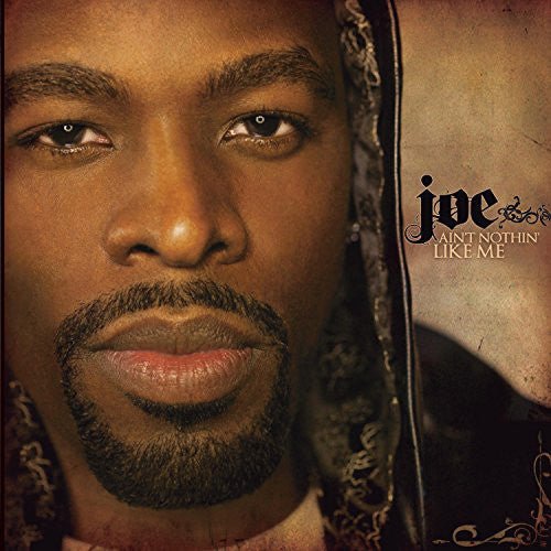 Joe - Ain't Nothin' Like Me (New CD) - Mad World Records