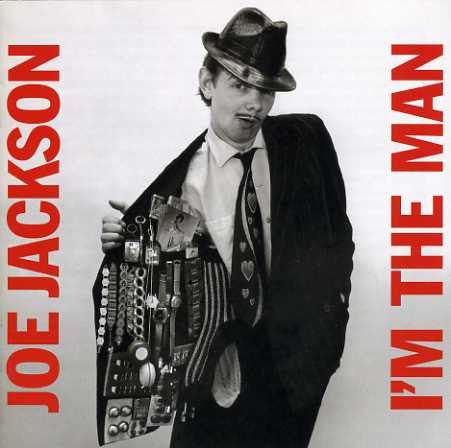 Joe Jackson - I'm The Man (New CD) - Mad World Records