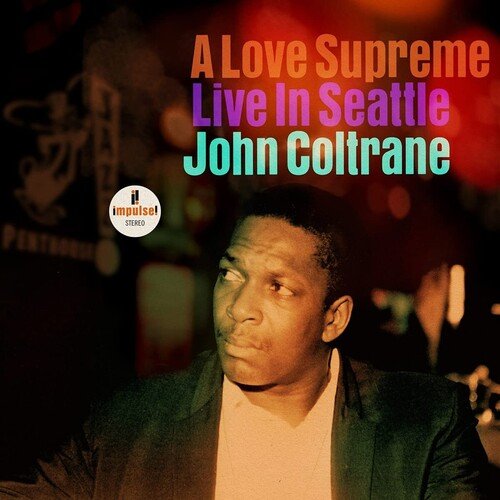 John Coltrane - A Love Supreme: Live In Seattle (New Vinyl LP) - Mad World Records