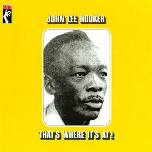 John Lee Hooker - That's Where It's At! (New Vinyl LP) - Mad World Records