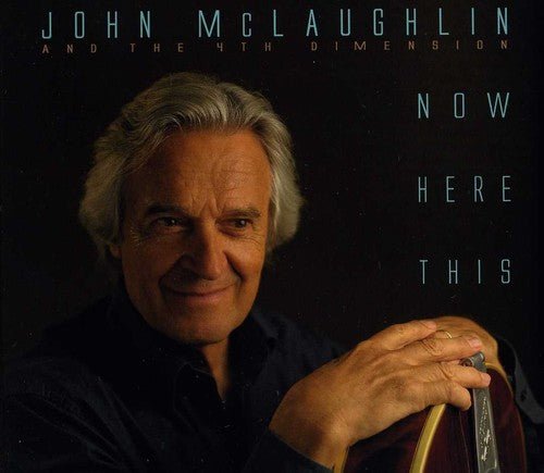 John McLaughlin & the 4th Dimension - Now Here This (Used CD) - Mad World Records