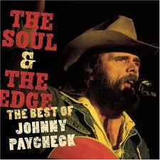 Johnny Paycheck - The Soul & the Edge (New CD) - Mad World Records