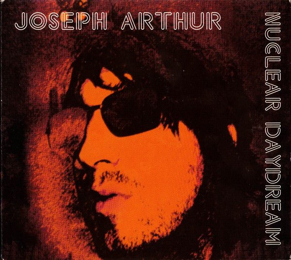 Joseph Arthur - Nuclear Daydream (New CD) - Mad World Records