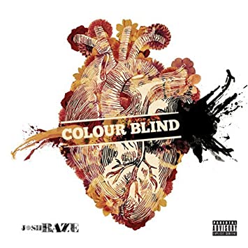 Josh Baze - Colour Blind (New CD) - Mad World Records