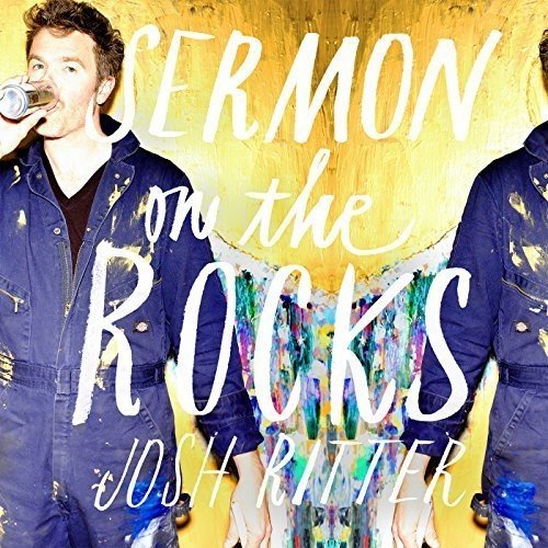 Josh Ritter - Sermon on the Rocks (New CD) - Mad World Records