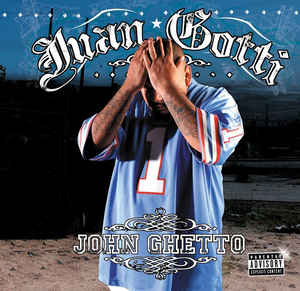 Juan Gotti - John Ghetto (New CD) - Mad World Records