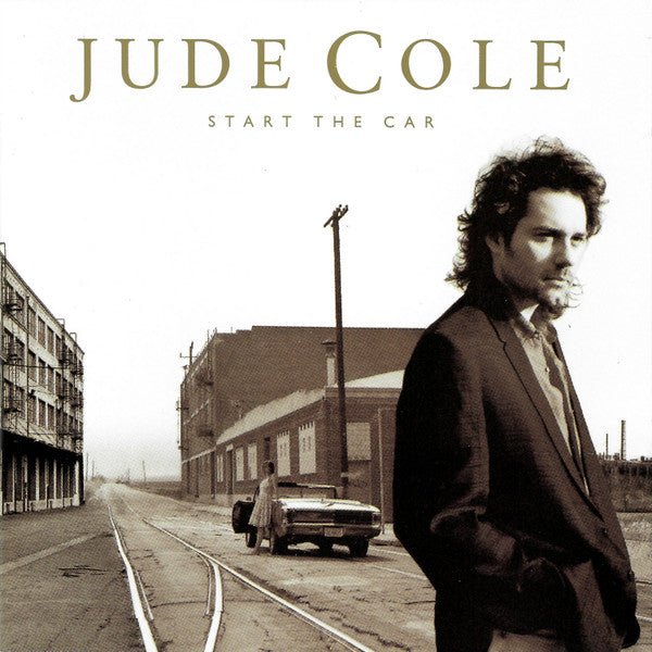 Jude Cole - Start The Car (Used CD) - Mad World Records