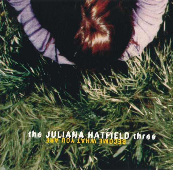 Juliana Hatfield Three - Become What You Are (Used CD) - Mad World Records