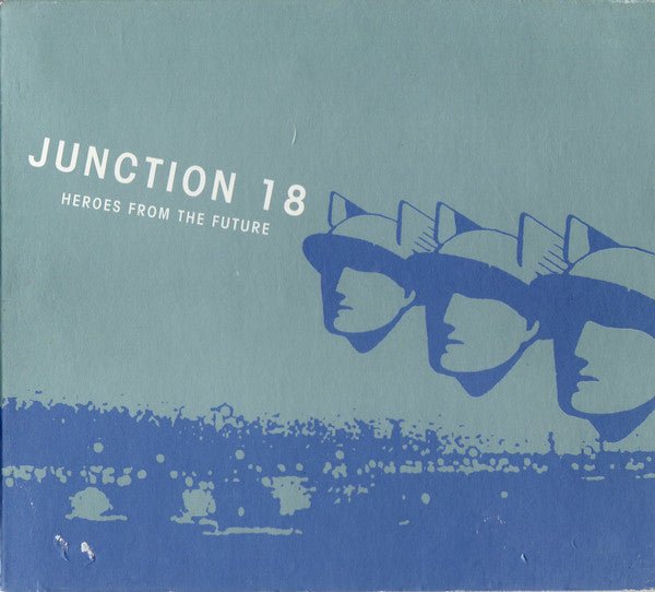 Junction 18 - Heroes From the Future (Used CD) - Mad World Records