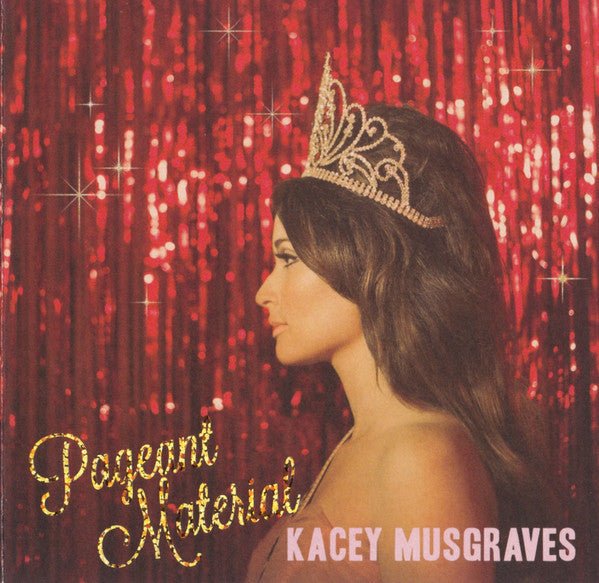 Kacey Musgraves - Pageant Material (New CD) - Mad World Records