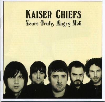 Kaiser Cheifs - Yours Truly, Angry Mob (Used CD) - Mad World Records