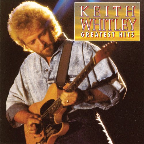 Keith Whitley - Greatest Hits (New CD) - Mad World Records