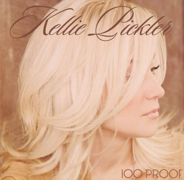 Kellie Pickler - 100 Proof (New CD) - Mad World Records