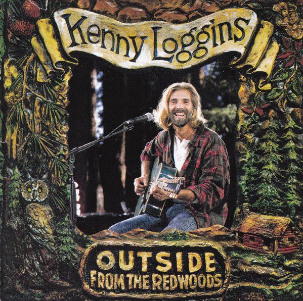 Kenny Loggins - Outside: From the Redwoods (Used CD) - Mad World Records