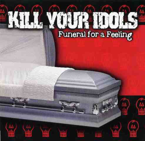 Kill Your Idols - Funeral for a Feeling (Used CD) - Mad World Records