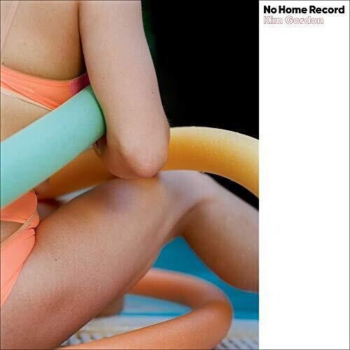 Kim Gordon - No Home Record (New CD) - Mad World Records