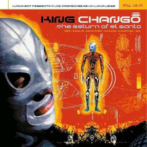 King Changó - Return Of El Santo (New Vinyl LP) - Mad World Records