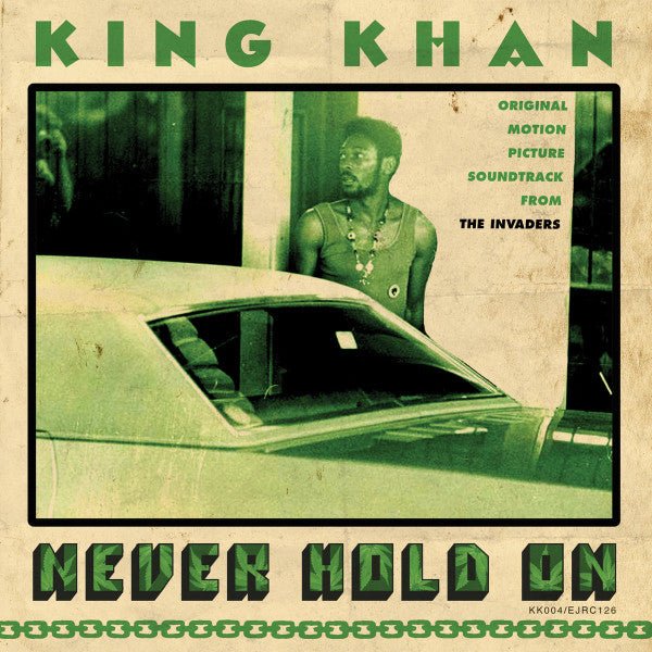 King Khan - Never Hold On (New 7") - Mad World Records