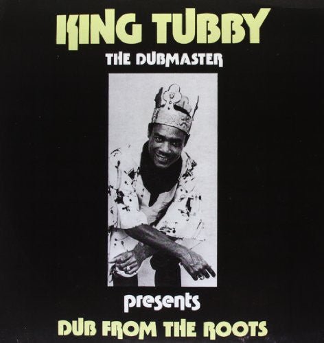 King Tubby - Dub from the Roots (New Vinyl LP) - Mad World Records