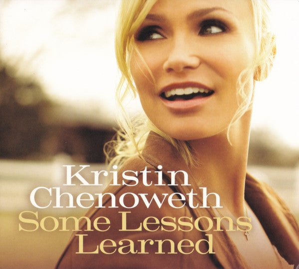 Kristin Chenoweth - Some Lessons Learned (New CD) - Mad World Records