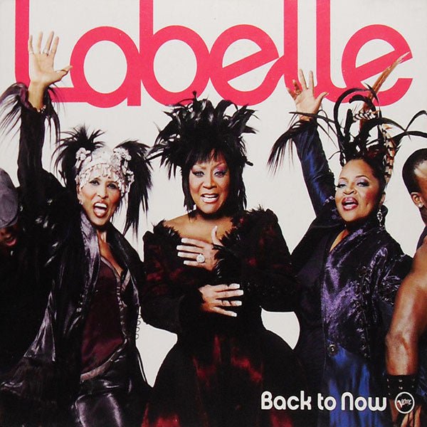 Labelle - Back to Now (New CD) - Mad World Records