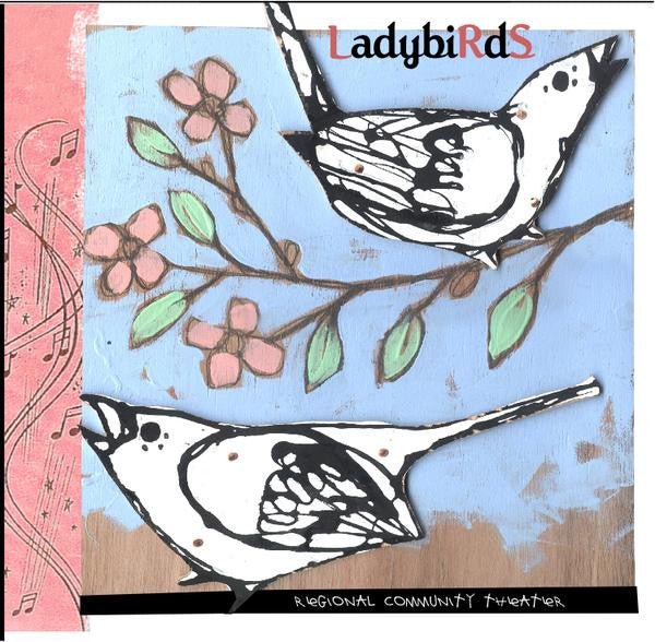 Ladybirds - Regional Community Theater (New CD) - Mad World Records