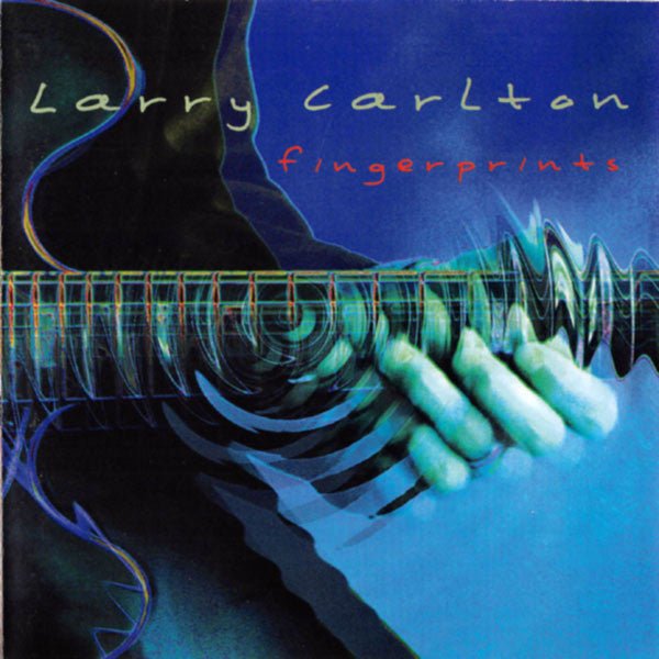 Larry Carlton - Fingerprints (Used CD) - Mad World Records