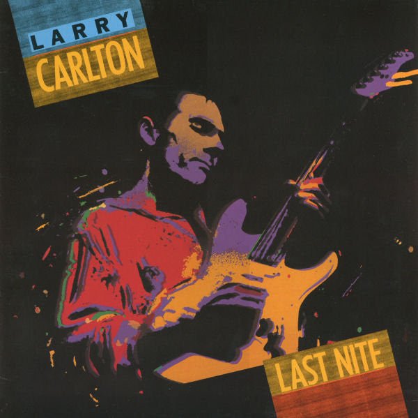 Larry Carlton - Last Nite (Used CD) - Mad World Records