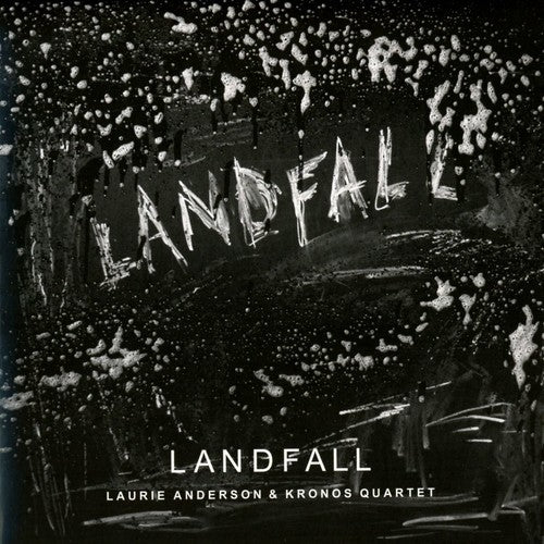 Laurie Anderson & Kronos Quartet - Landfall (New CD) - Mad World Records