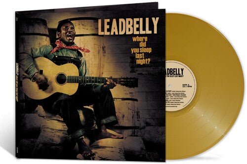 Leadbelly - Where Did You Sleep Last Night? [Gold Vinyl] (New Vinyl LP) - Mad World Records