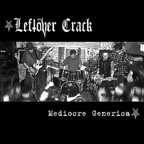 Leftover Crack - Mediocre Generica (New Vinyl LP) - Mad World Records