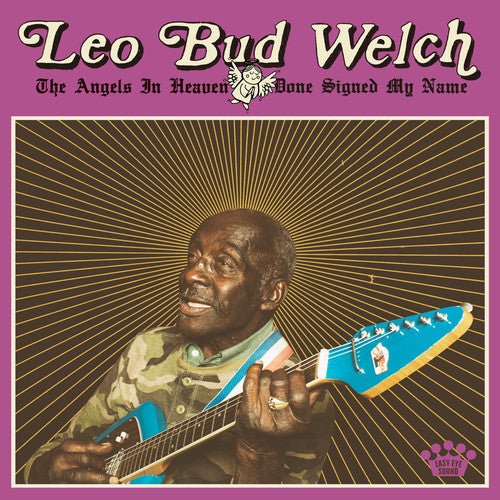 Leo Bud Welch - The Angels in Heaven Done Signed My Name (New Vinyl LP) - Mad World Records