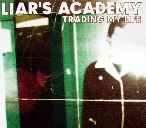 Liar's Academy - Trading My Life (Used CD) - Mad World Records