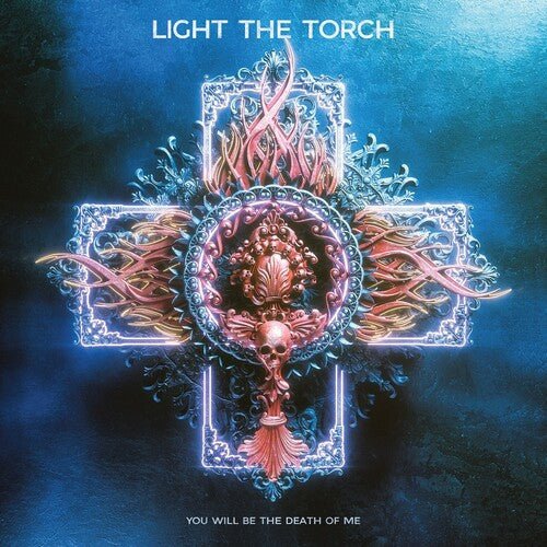 Light the Torch - You Will Be The Death Of Me (New CD) - Mad World Records