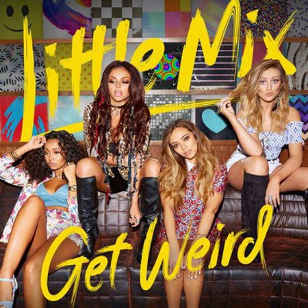 Little Mix - Get Weird (New CD) - Mad World Records