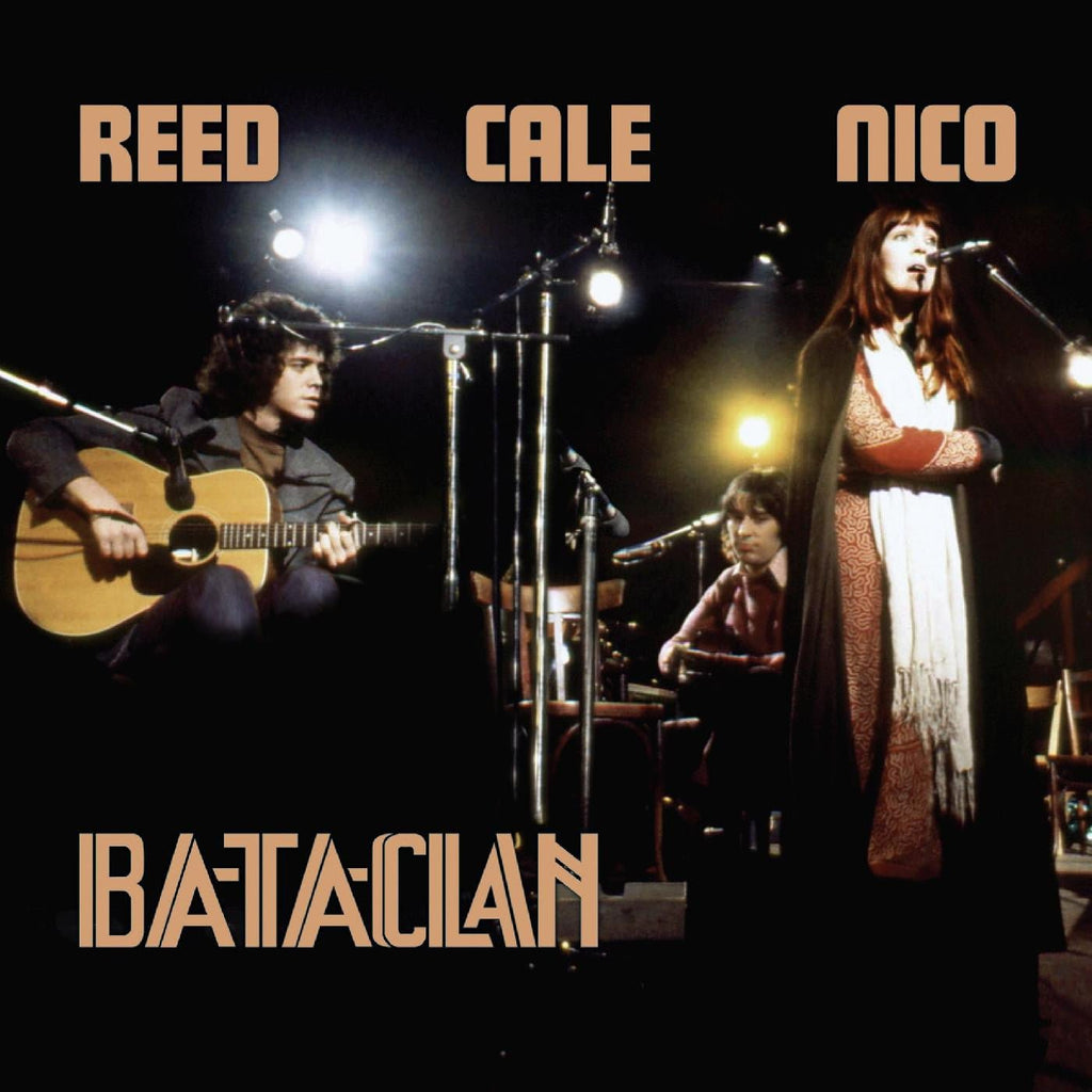 Lou Reed, Nico & John Cale - Le Bataclan 1972 (New Vinyl LP) - Mad World Records