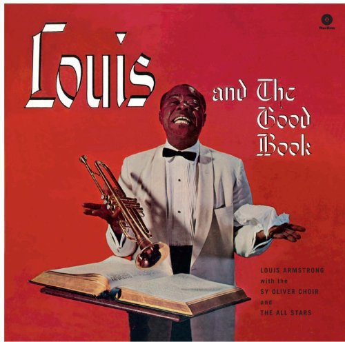 Louis Armstrong - And the Good Book (New Vinyl LP) - Mad World Records