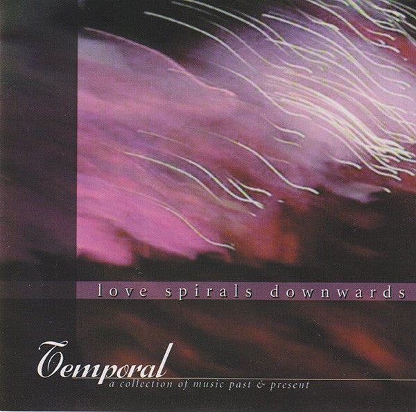 Love Spirals Downwards - Temporal (Used CD) - Mad World Records