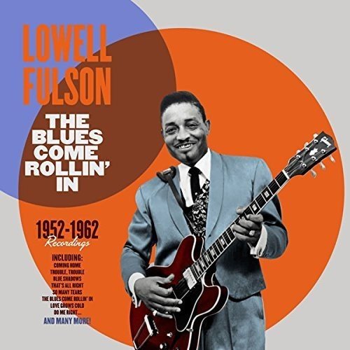 Lowell Fulson - Blues Come Rollin in 1952 - 1962 Recordings [Import] (New Vinyl LP) - Mad World Records