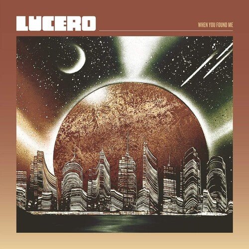 Lucero - When You Found Me (New CD) - Mad World Records