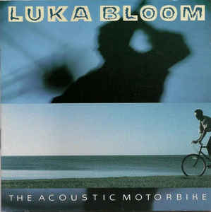 Luka Bloom - The Acoustic Motorbike (Used CD) - Mad World Records