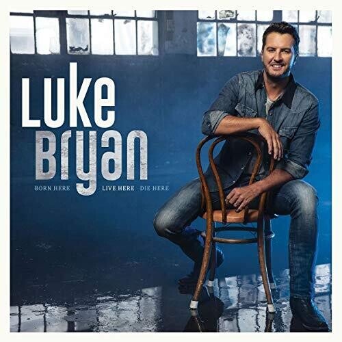 Luke Bryan - Born Here Live Here Die Here (New CD) - Mad World Records