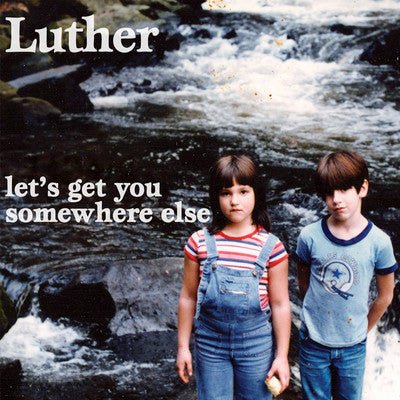 Luther - Let's Get You Somewhere Else (Used CD) - Mad World Records